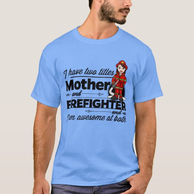 T-shirt Femme Pompier Et Mère (Devant)