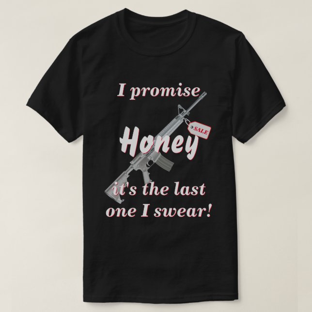T-shirt Femme Promise C'Est Le Dernier Arme Que J'Ai Jamai (Design devant)