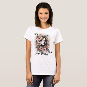 T-shirt Femme rêveuse avec fleurs et citation motivante