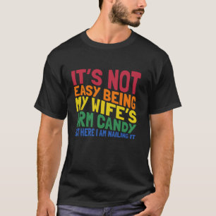 T-shirt Femme s Arm Candy Marié Couple Cadeaux Amusant Hus