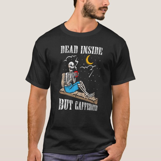 T-shirt Femme Squelette Avec Café Mort À L'Intérieur Mais  (Devant)