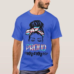 T-shirt Femme Transgenre Maman Messy Bun Fier Transsexuel