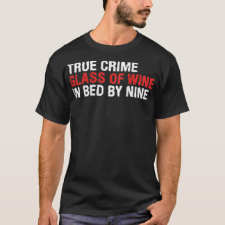 T-shirt Femme Véritable Criminalité Verre De Vin Dans Lit