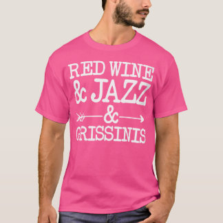 T-shirt Femme Vin Rouge Et Jazz Et Grissinis