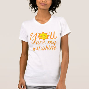 T-shirt Femme, vous êtes ma Sunshine