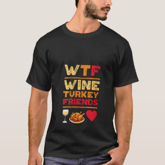 T-shirt Femme WTF Vin Turquie Amis Et Famille Amusant La