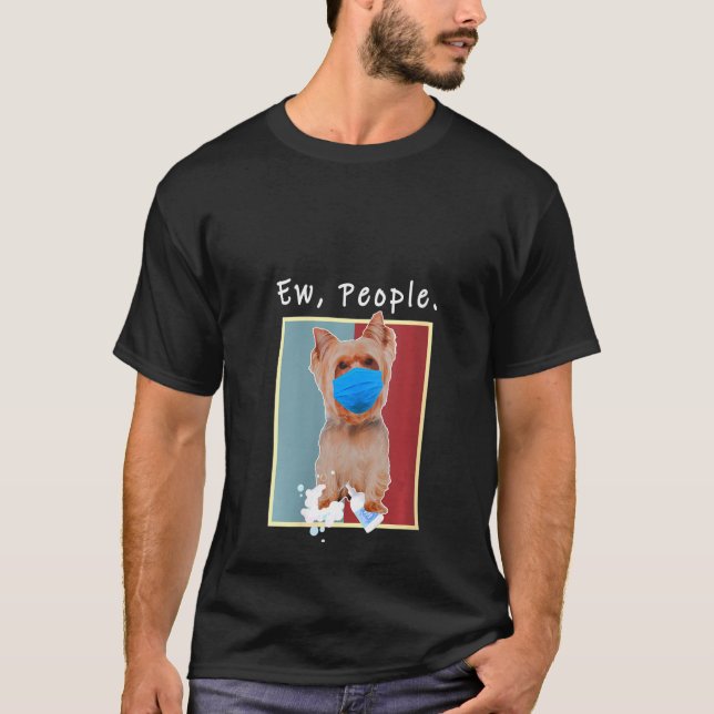 T-shirt Femme Yorkie Ew Personnes Chien Portant Un Masque  (Devant)