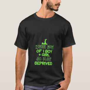 T-shirt Femme Zombie Maman 1 Garçon 1 Fille Dormir Salle P