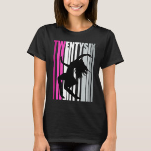 T-shirt FEMMES 26e Danse Danse Anniversaire Danseur Reine