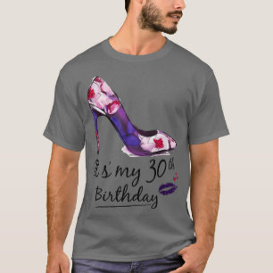 T-shirt Femmes 30 ans C'est mon 30e anniversaire Femmes Gi