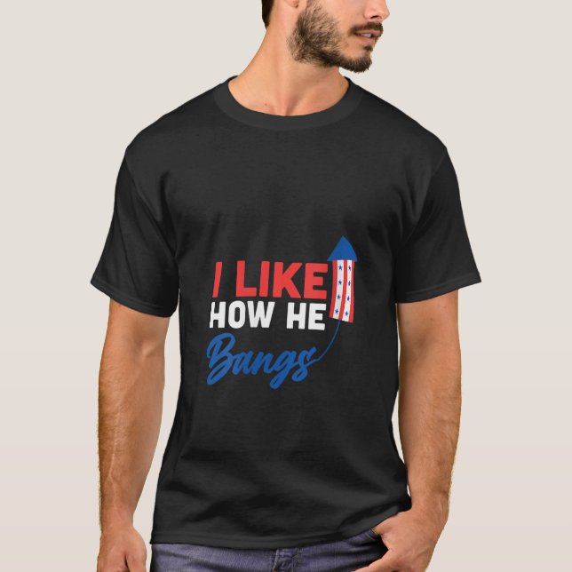 T-shirt Femmes 4 juillet J'Aime Comment Il Bangue Firework (Devant)
