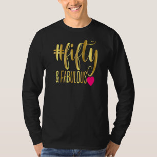 T-shirt Femmes 50 ans 50 et fabuleux depuis 1972 50e