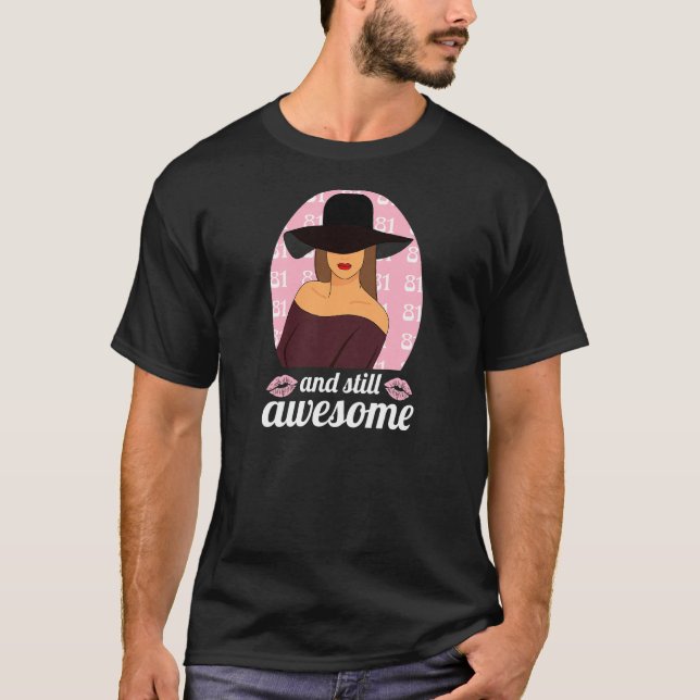 T-shirt Femmes 81 Ans Et Encore Magnifique 81ème Anniversa (Devant)