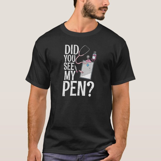 T-shirt Femmes Avez-vous vu ma citation de stylo pour une  (Devant)