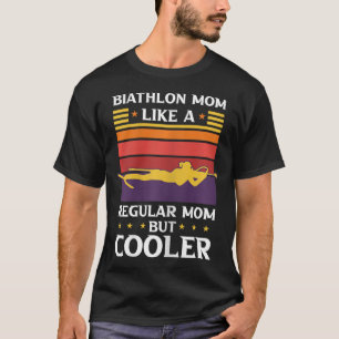 T-shirt Femmes Biathlon Maman Comme Une Maman Régulière Ma