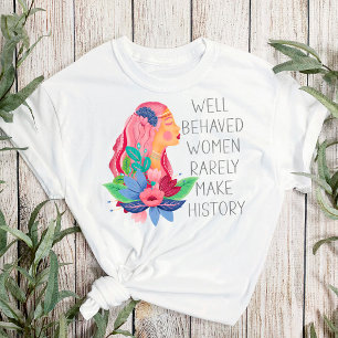 T-shirt Femmes bien élevées font rarement l'Histoire Aquar