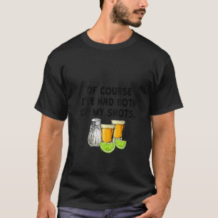 T-shirt Femmes Bien sûr, j'ai eu les deux de mes chaussure
