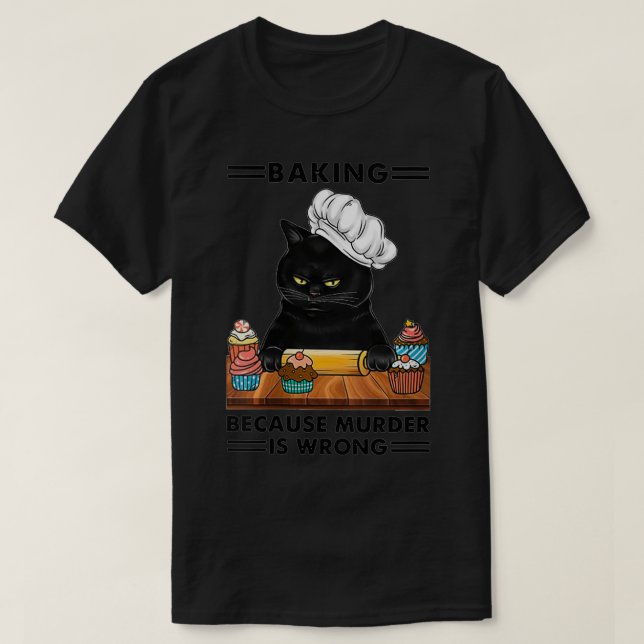T-shirt Femmes Black Cat Baking parce que le meurtre est m (Design devant)