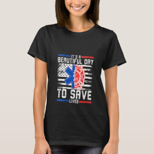 T-shirt Femmes C’est un beau jour pour sauver des vies Un 