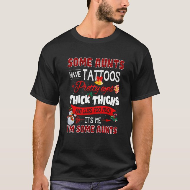 T-shirt Femmes Certaines Tantes Cuss Trop Tante Noël (Devant)