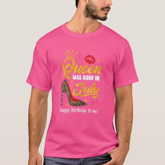 T-shirt Femmes Cette Reine Est Née En Juillet Joyeux Anniv (Devant)