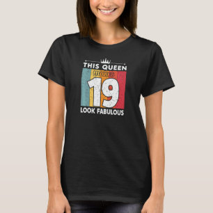 T-shirt Femmes Cette Reine Fait 19 Fabuleux 19 ans