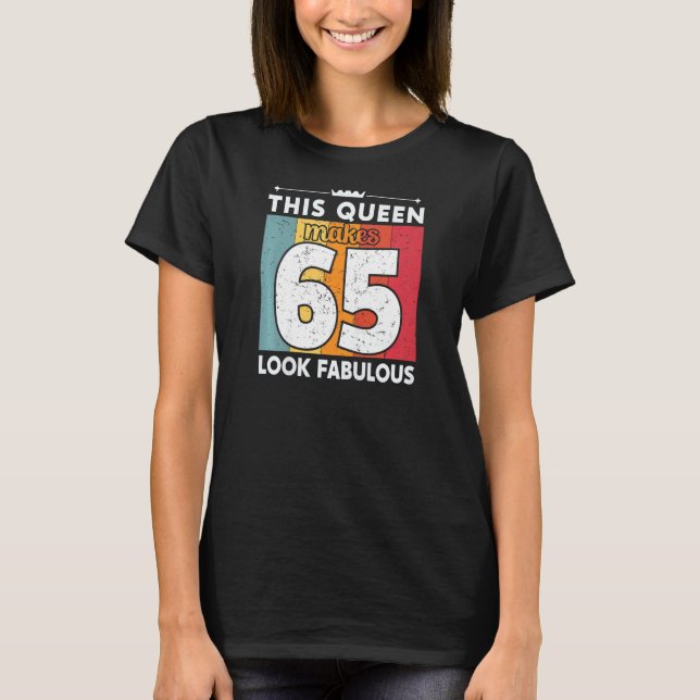 T-shirt Femmes Cette Reine Fait 65 Fabuleux 65 Ans (Devant)