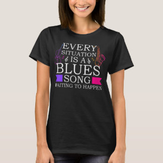 T-shirt Femmes Chaque Situation Est Un Blues Chant Jazz Et