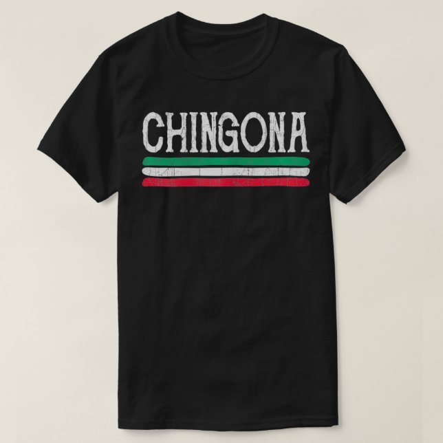 T-shirt Femmes Chingona Chicana Meicana Latina Meican  (Design devant)