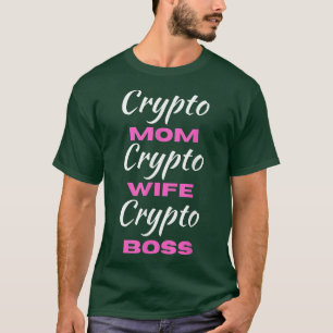 T-shirt Femmes Crypto Maman Femme Boss Drôle Femme Tee Bit