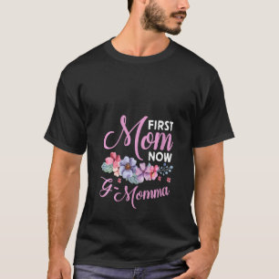 T-shirt Femmes d'abord maman maintenant G Momma grand-mère