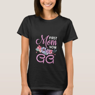T-shirt Femmes d'abord maman maintenant Gg Grandma bénédic
