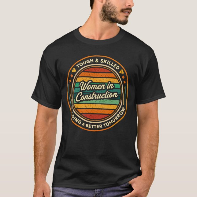 T-shirt Femmes dans la construction dures et qualifiées (Devant)