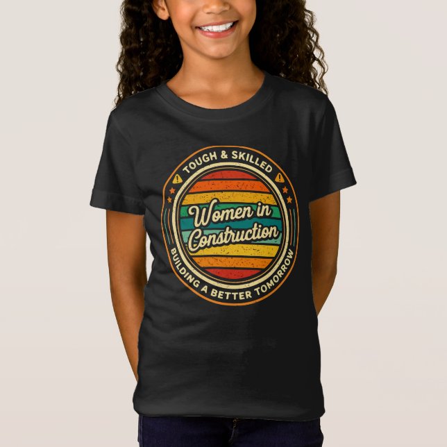 T-Shirt Femmes dans la construction robustes et qualifiées (Devant)