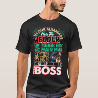 T-shirt Femmes Dans Notre Mariage Il Est Le Soudeur Le Dur