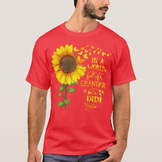 T-shirt Femmes dans un monde plein de grand-mères Be a Did