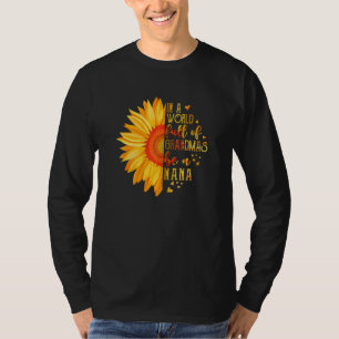 T-shirt Femmes Dans Un Monde Plein De Grannies Soyez Nana