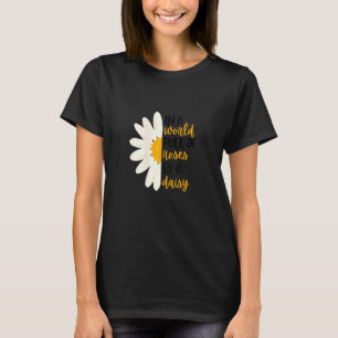 T-shirt Femmes Dans Un Monde Plein De Roses Soyez Un Pisse