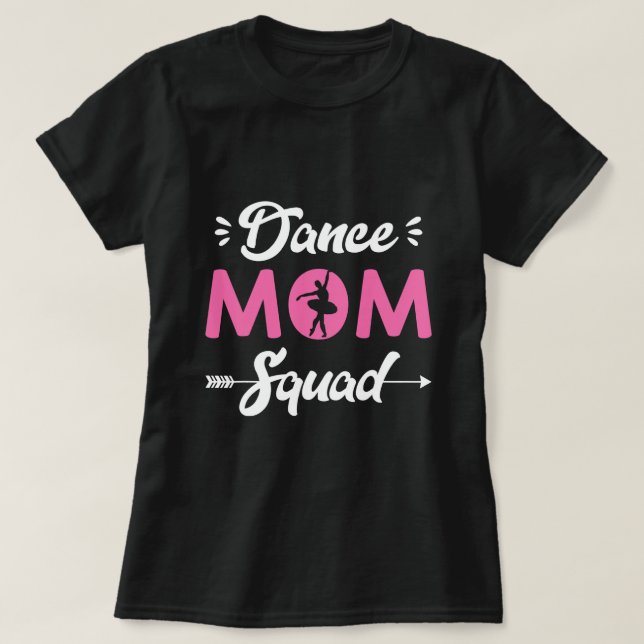 T-shirt Femmes Danse Ballet Maman Squad Danser Buts Drôle  (Design devant)