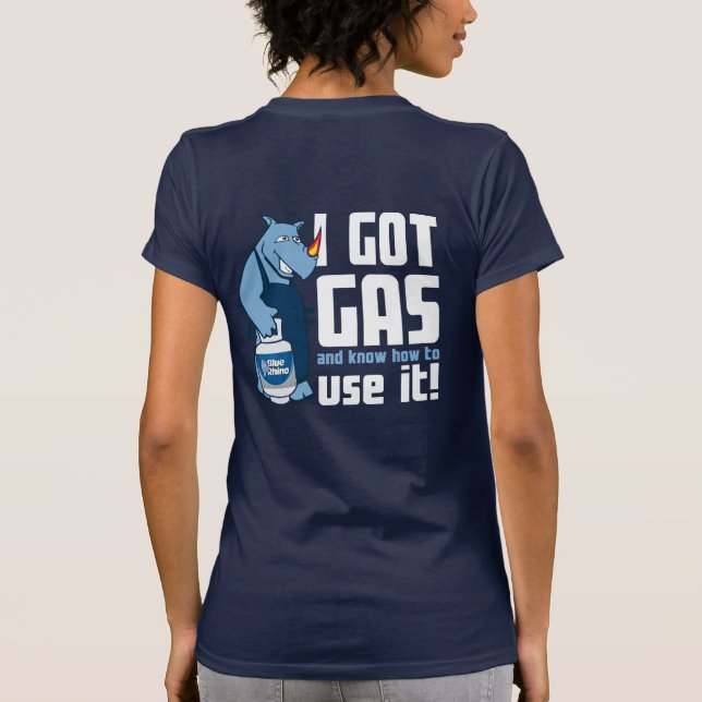 T-shirt Femmes de Blue Rhino "I got Gas" (Dos)
