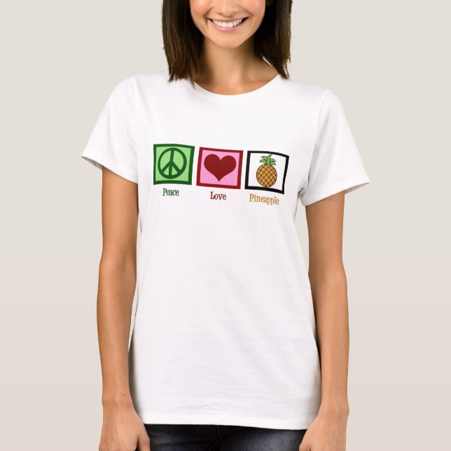 T-shirt Femmes de Peace Love Pineapple (Devant)