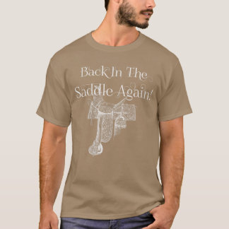 T-shirt Femmes De Retour Dans La Selle Encore Pas D'Amis C