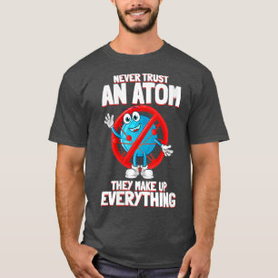 T-shirt Femmes drôle Chimie Nerd Cadeaux Atoms Amour Scien
