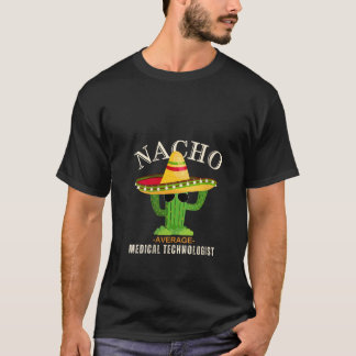 T-shirt Femmes Drôle Dit Vintage Nacho Moyenne Médicale