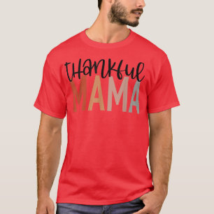 T-shirt Femmes Drôle Un Remerciement Mama Automne Thanksg