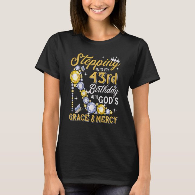 T-shirt Femmes Entrant Dans Mon 43E Anniversaire Avec Dieu (Devant)