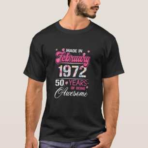 T-shirt Femmes Février Fille 1972 Cadeau Anniversaire 50
