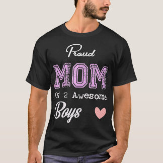 T-shirt Femmes Fier Maman De 2 Garçons Fous 