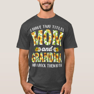 T-shirt Femmes Fille J'Ai Deux Titres Maman Et Grand-Mère