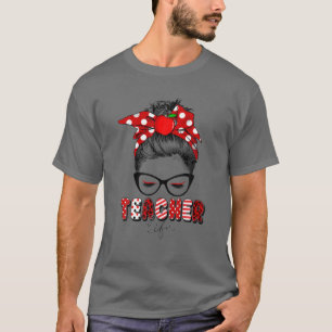 T-shirt Femmes Filles Messy Bun Enseignant Vie Enseignant 